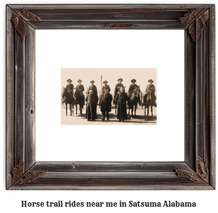 horse trail rides near me in Satsuma, Alabama